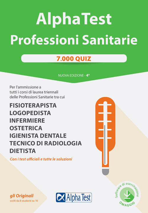 Alpha Test. Professioni Sanitarie. 7000 Quiz. Con Contenuto Digitale Per Downl