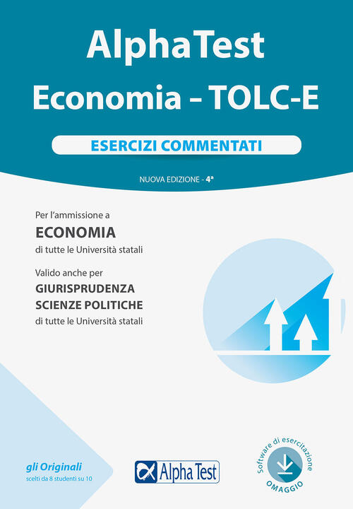 Alpha Test. Economia. Tolc-E. Esercizi Commentati Alpha Test 2020
