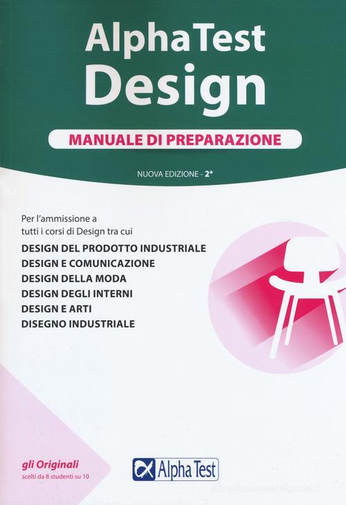 Alpha Test. Design. Manuale Di Preparazione. Con Contenuto Digitale Per Access