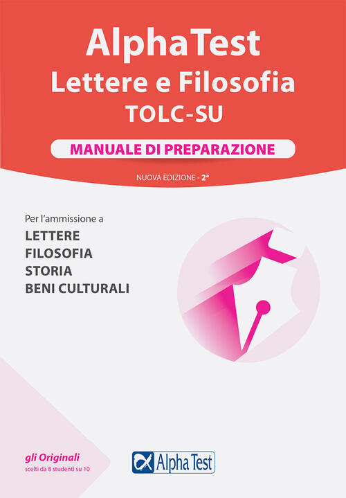 Alpha Test. Lettere E Filosofia. Manuale Di Preparazione Paola Borgonovo Alpha