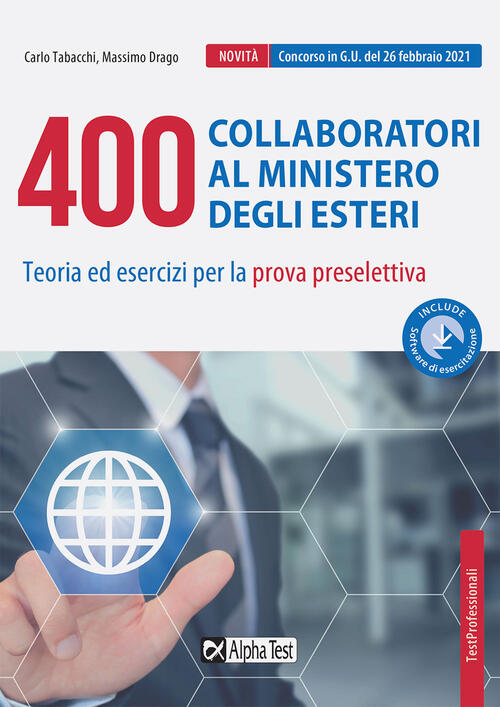 400 Collaboratori Al Ministero Degli Esteri. Teoria Ed Esercizi Per La Prova P