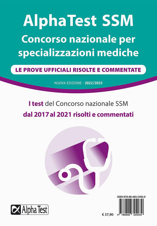 Alphatest Ssm. Concorso Nazionale Per Specializzazioni Mediche. Le Prove Uffic