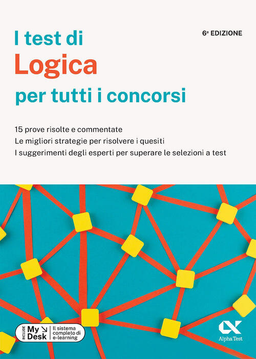 I Test Di Logica Per Tutti I Concorsi. 15 Prove Risolte E Commentate, Le Migli