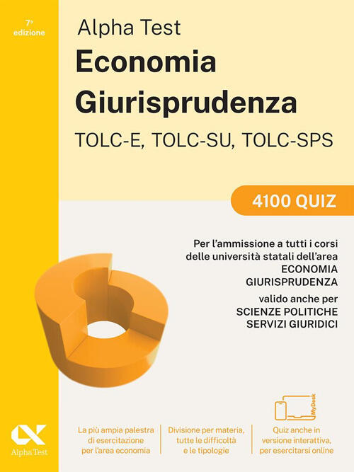 Alpha Test. Economia. Tolc-E, Tolc-Su, Tolc-Sps. 4100 Quiz. Con Contenuto Digi