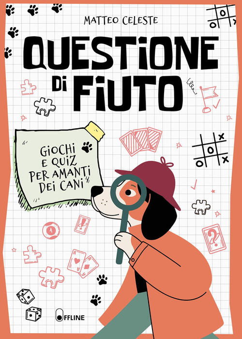 Questione Di Fiuto. Giochi E Quiz Per Amanti Dei Cani Matteo Celeste Alpha Tes