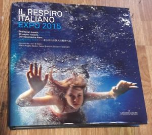 Il Respiro Italiano Expo 2015 Di Bedini, Bronzini E Marinelli Ed. Gangemi
