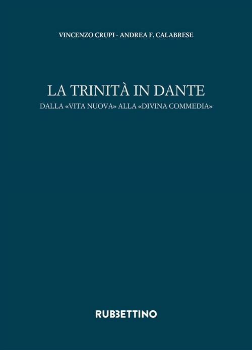 La Trinita In Dante. Dalla Vita Nuova Alla Divina Commedia Andrea Francesco Ca