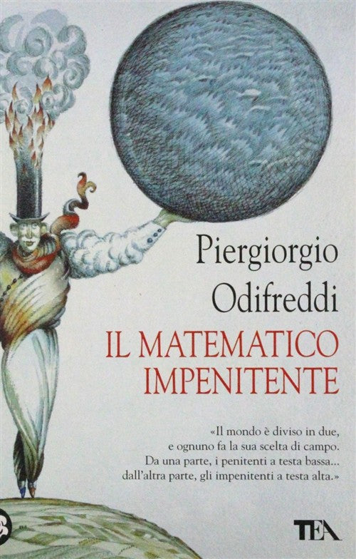 Il Matematico Impenitente Piergiorgio Odifreddi Tea 2009