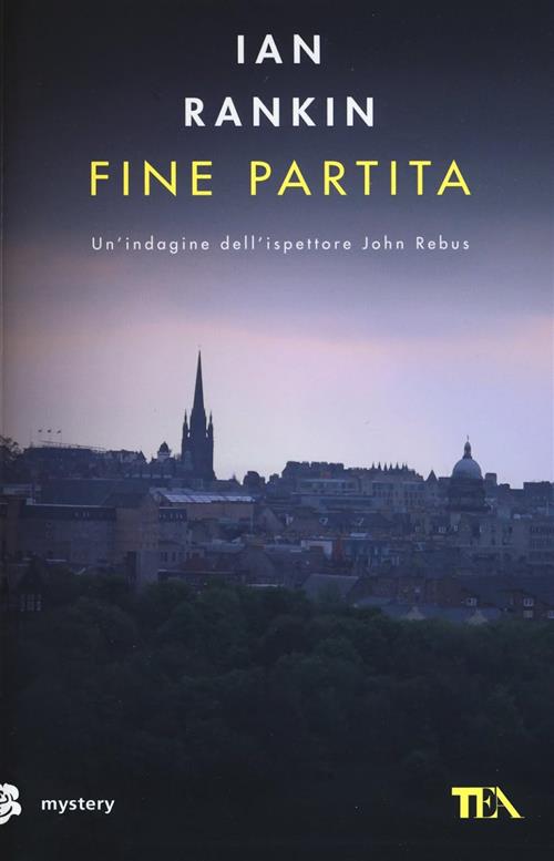 Fine Partita. Un'indagine Di John Rebus