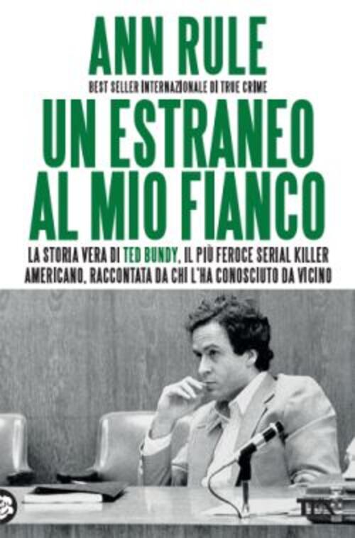Un Estraneo Al Mio Fianco Ann Rule Tea 2016