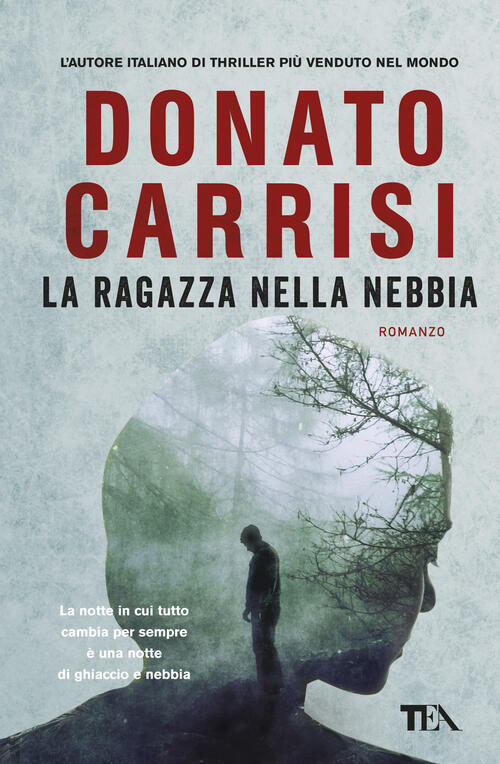 La Ragazza Nella Nebbia Donato Carrisi Tea 2018