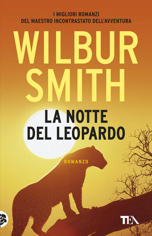 La Notte Del Leopardo Wilbur Smith Tea 2019