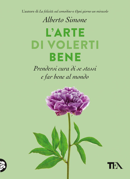 L' Arte Di Volerti Bene. Prendersi Cura Di Se Stessi E Far Bene Al Mondo Alber