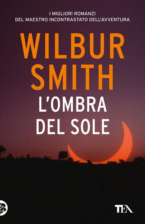 L' Ombra Del Sole Wilbur Smith Tea 2020