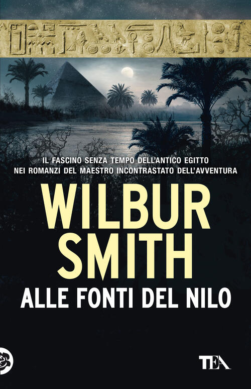 Alle Fonti Del Nilo. Nuova Ediz. Wilbur Smith Tea 2021