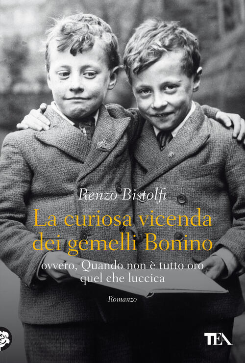 La Curiosa Vicenda Dei Gemelli Bonino Renzo Bistolfi Tea 2021
