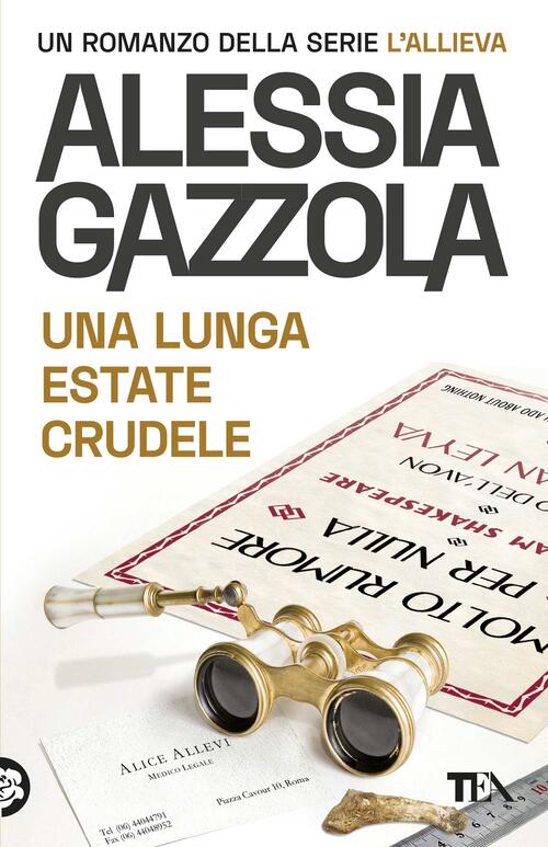 Una Lunga Estate Crudele. Edizione Speciale Anniversario Alessia Gazzola Tea 2