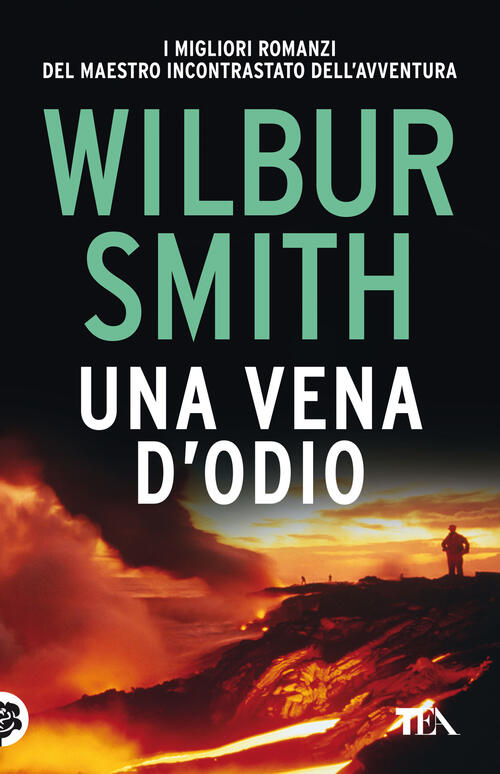 Una Vena D'odio Wilbur Smith Tea 2022