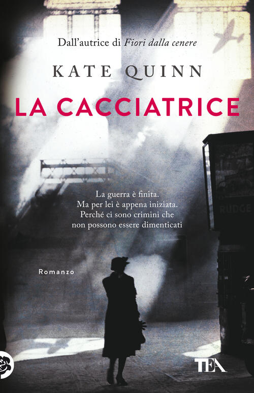 La Cacciatrice Kate Quinn Tea 2022