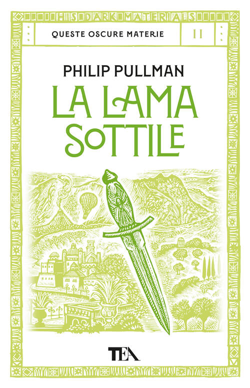 La Lama Sottile. Queste Oscure Materie. Vol. 2 Philip Pullman Tea 2023