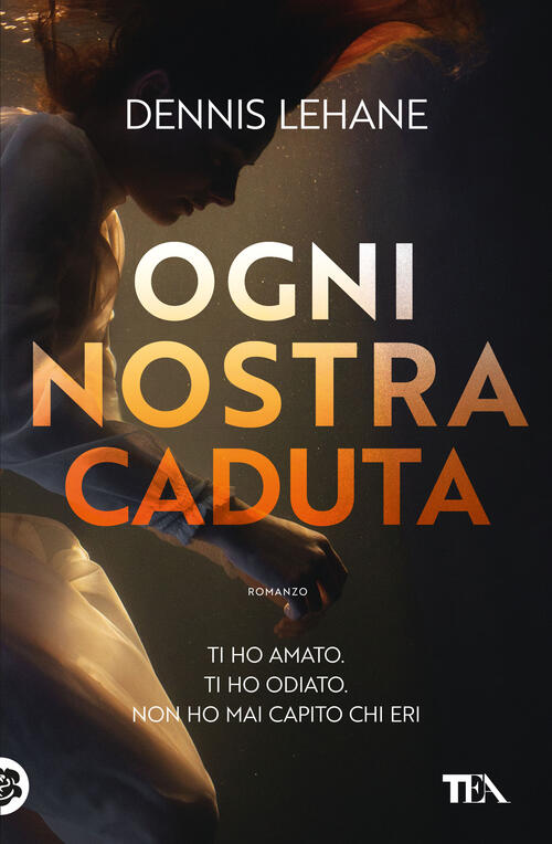 Ogni Nostra Caduta Dennis Lehane Tea 2023
