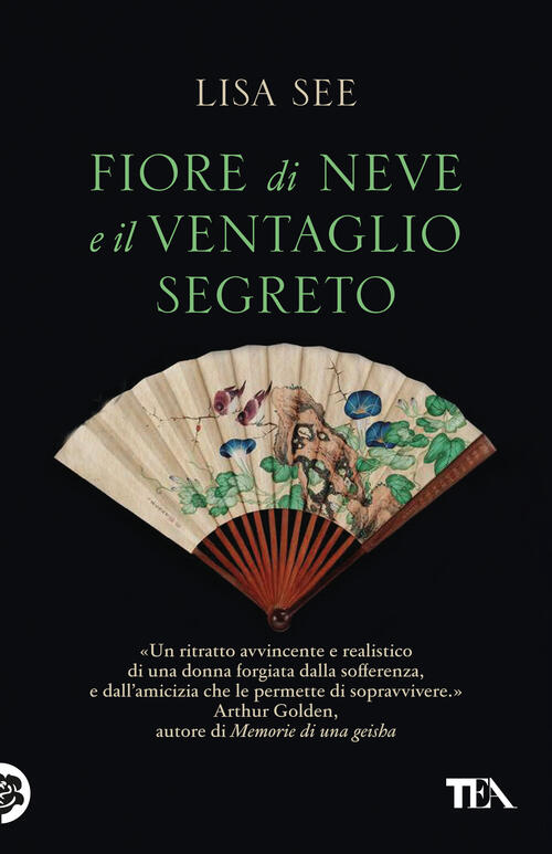 Fiore Di Neve E Il Ventaglio Segreto Lisa See Tea 2023