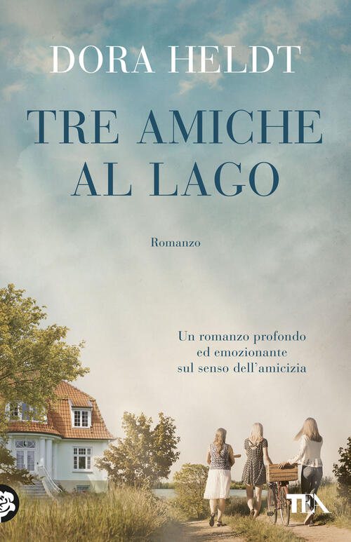 Tre Amiche Al Lago Dora Heldt Tea 2023