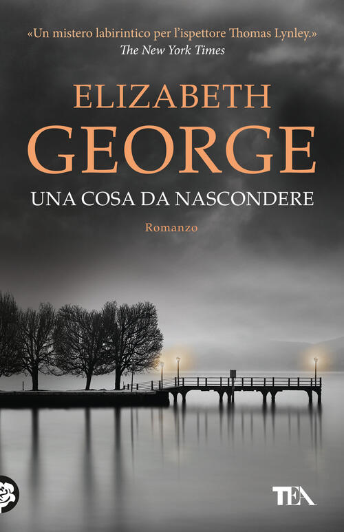 Una Cosa Da Nascondere Elizabeth George Tea 2023