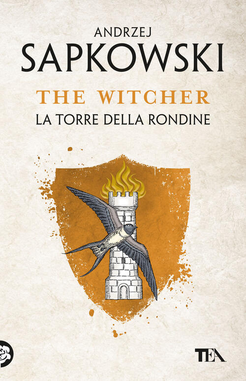 La Torre Della Rondine. The Witcher. Vol. 6 Andrzej Sapkowski Tea 2023