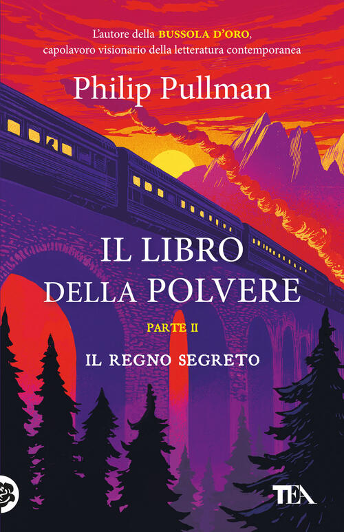 Il Regno Segreto. Il Libro Della Polvere. Vol. 2 Philip Pullman Tea 2023