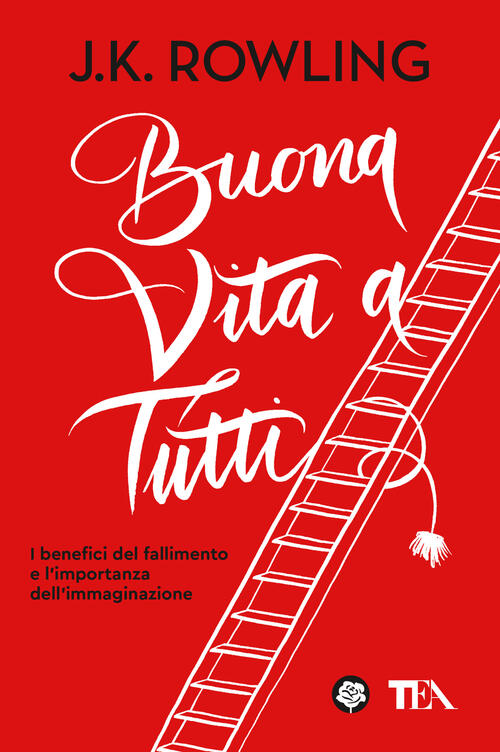 Buona Vita A Tutti. I Benefici Del Fallimento E L'importanza Dell'immaginazion