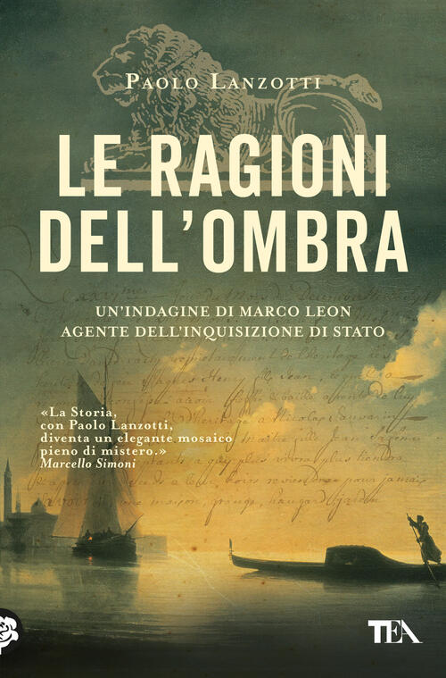 Le Ragioni Dell'ombra. Venezia 1753. Un'indagine Di Marco Leon, Agente Dell'in