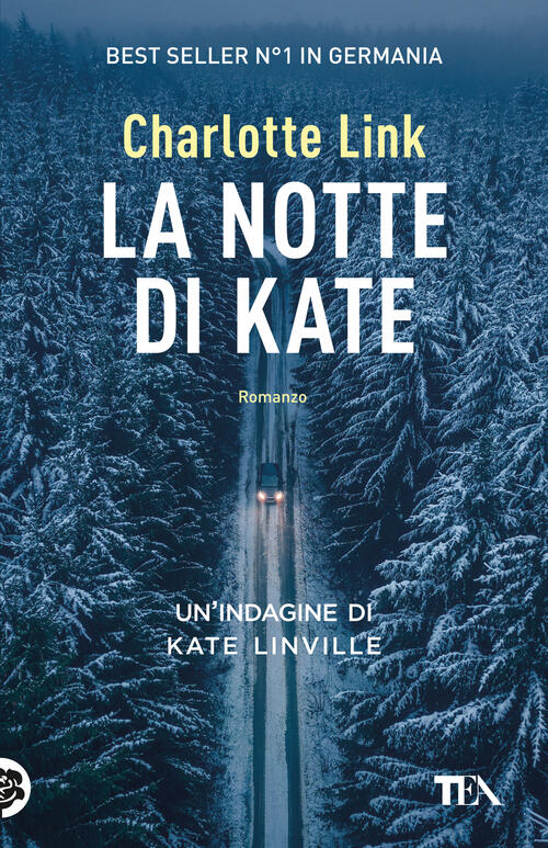 La Notte Di Kate. Le Indagini Di Kate Linville Charlotte Link Tea 2024