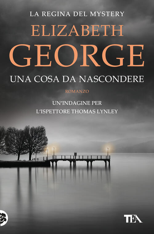 Una Cosa Da Nascondere Elizabeth George Tea 2024