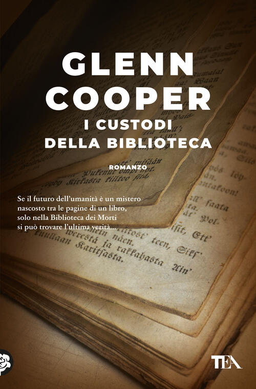 I Custodi Della Biblioteca Glenn Cooper Tea 2024