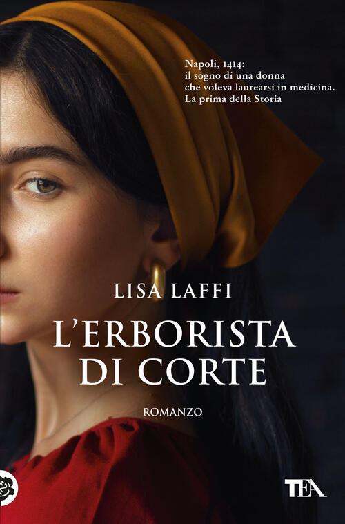 L'erborista Di Corte Lisa Laffi Tea 2024