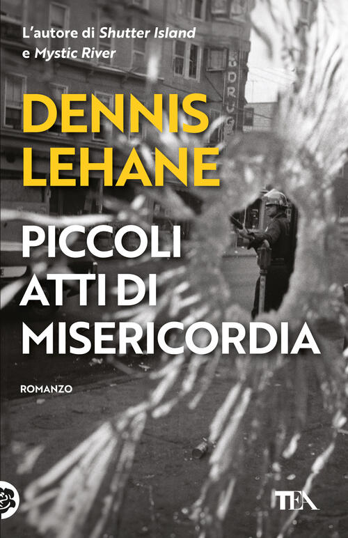 Piccoli Atti Di Misericordia Dennis Lehane Tea 2024