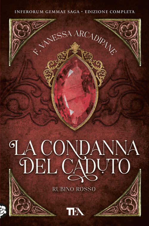 La Condanna Del Caduto. Rubino Rosso F. Vanessa Arcadipane Tea 2025