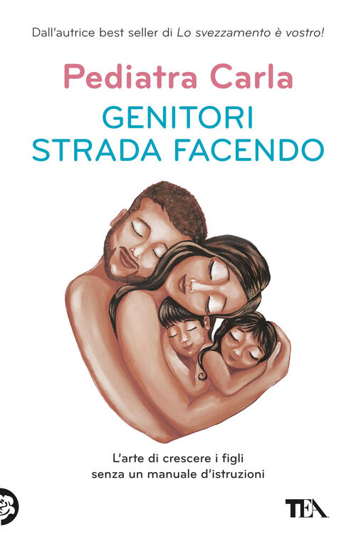 Genitori Strada Facendo. L’Arte Di Crescere I Figli Senza Un Manuale D’Istruzi