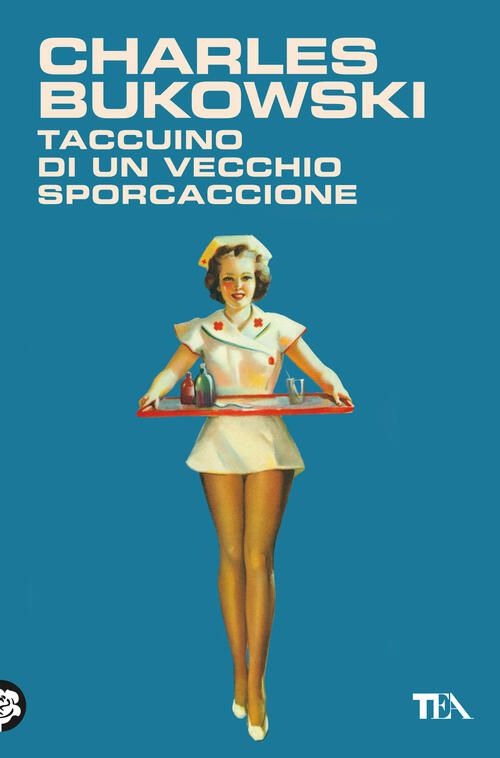 Taccuino Di Un Vecchio Sporcaccione Charles Bukowski Tea 2025