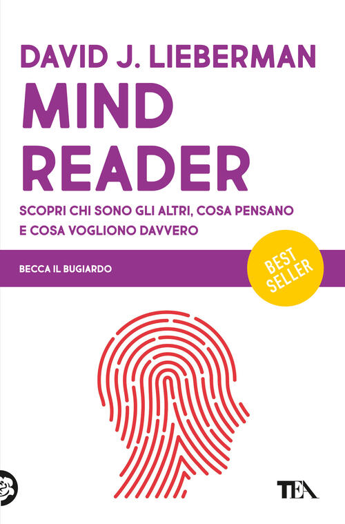 Mindreader. Scopri Chi Sono Gli Altri, Cosa Pensano E Cosa Vogliono Davvero Da