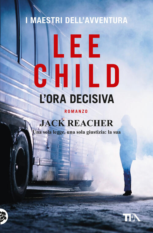 L'ora Decisiva Lee Child Tea 2025
