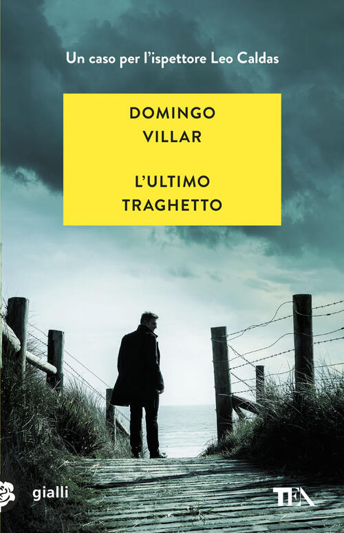 L'ultimo Traghetto Domingo Villar Tea 2026