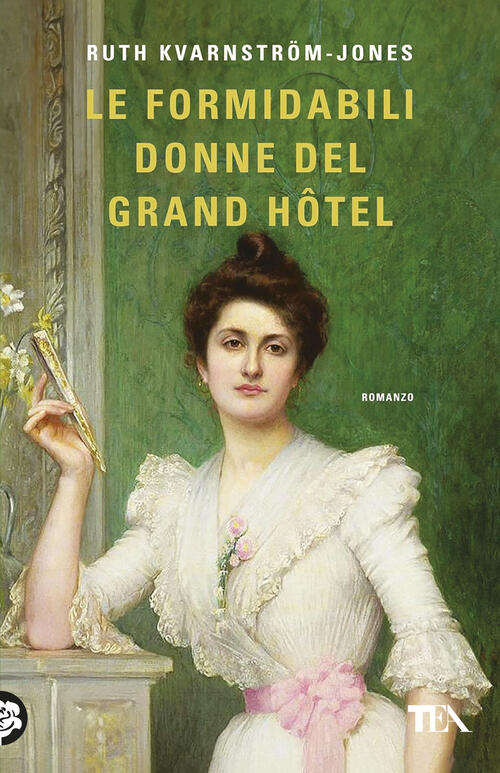 Le Formidabili Donne Del Grand Hotel Ruth Kvarnström-Jones Tea 2025