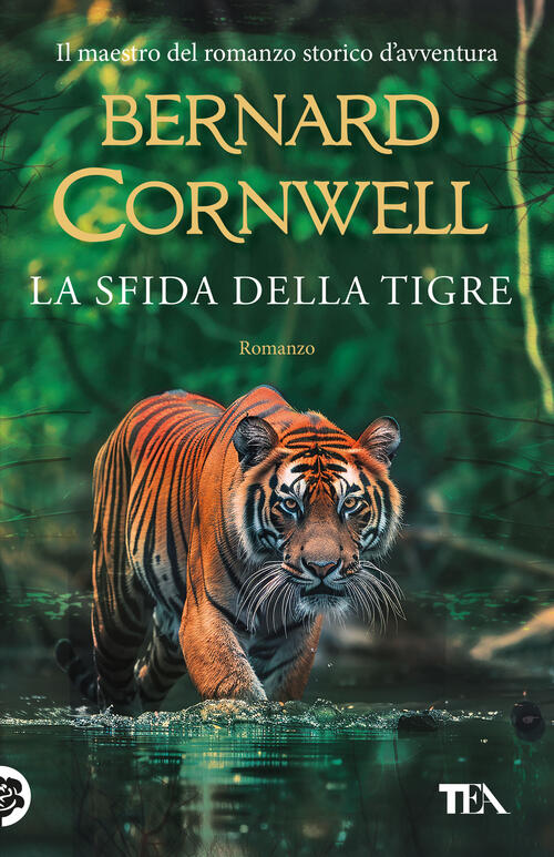 La Sfida Della Tigre Bernard Cornwell Tea 2025