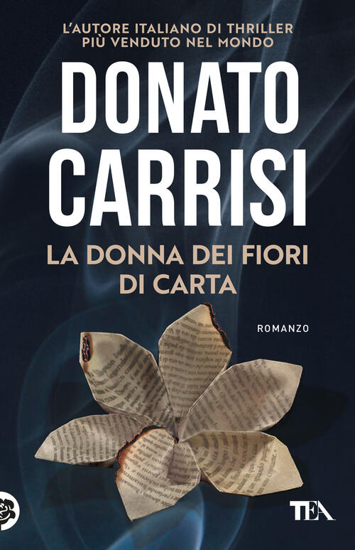 La Donna Dei Fiori Di Carta Donato Carrisi Tea 2025