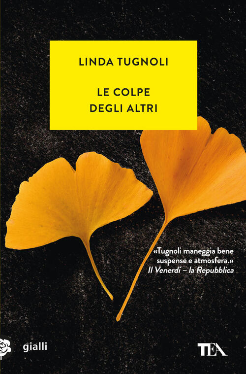 Le Colpe Degli Altri Linda Tugnoli Tea 2025