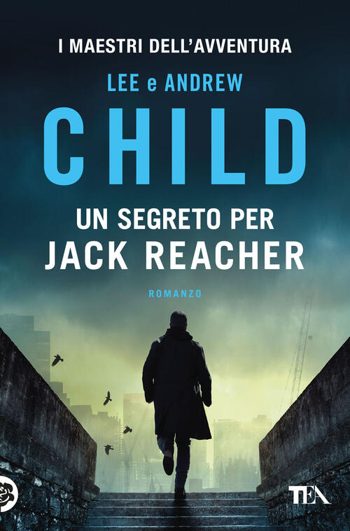 Un Segreto Per Jack Reacher Lee Child Tea 2025