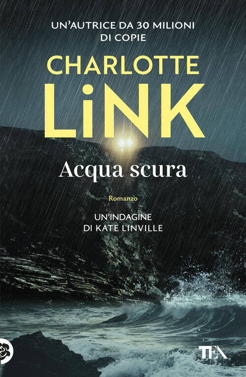 Acqua Scura. Le Indagini Di Kate Linville Charlotte Link Tea 2025