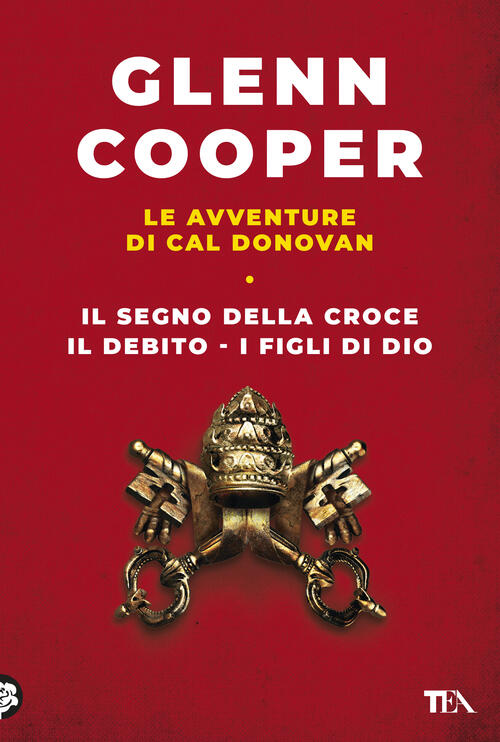 Le Avventure Di Cal Donovan. Vol. 1: Il Segno Della Croce-Il Debito-I Figli Di